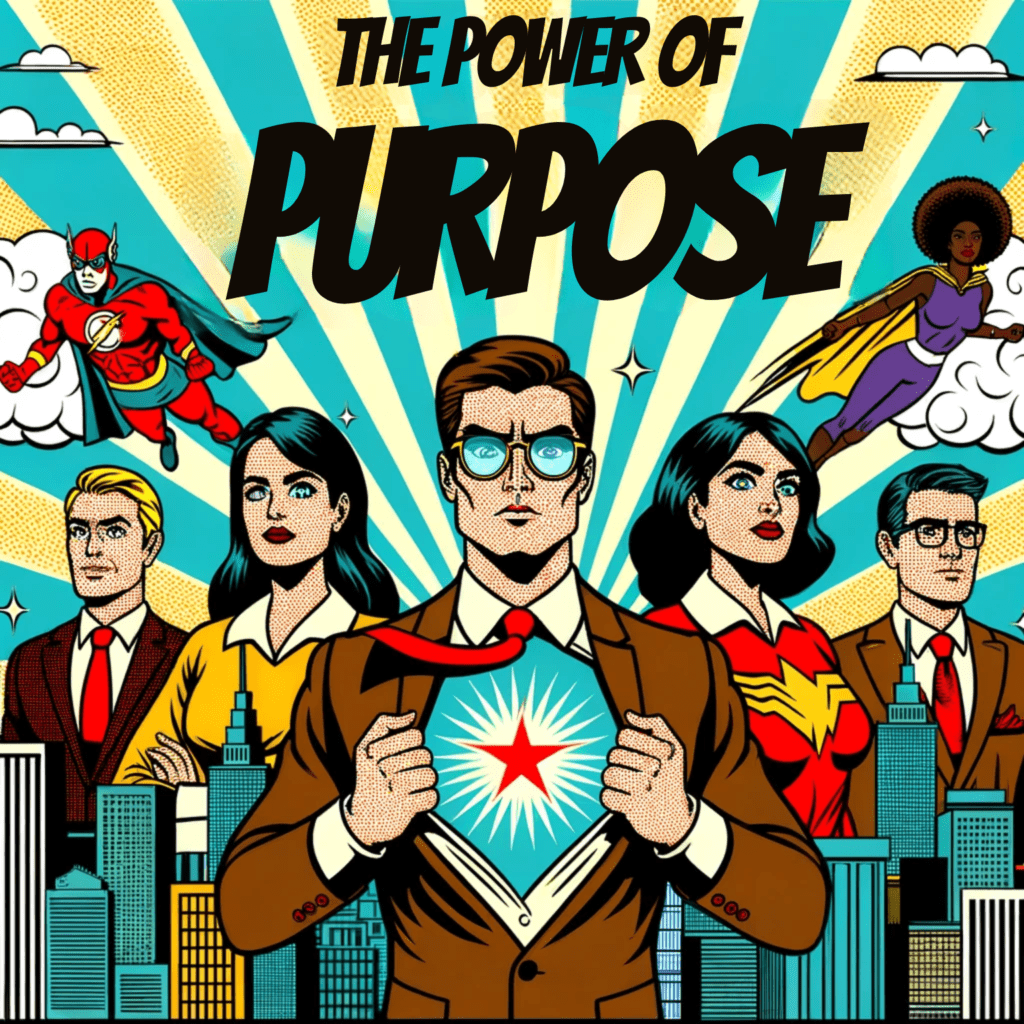 power of purpose
